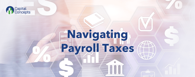 navigate the complexities of payroll taxes and avoid potential business-threatening pitfalls.