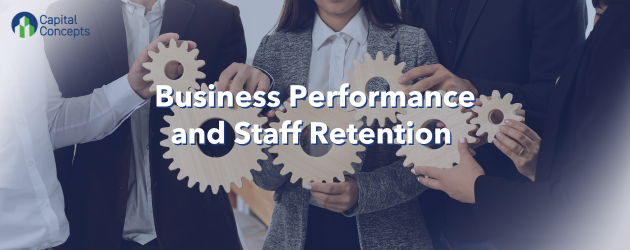 Business Performance and Staff Retention 