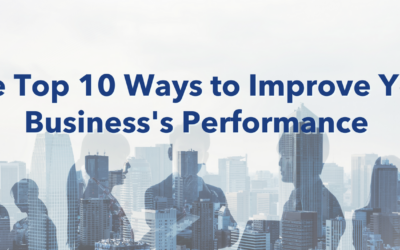 Top 10 Ways to Improve Your Business’s Performance 